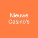 Nieuwe-Casino's
